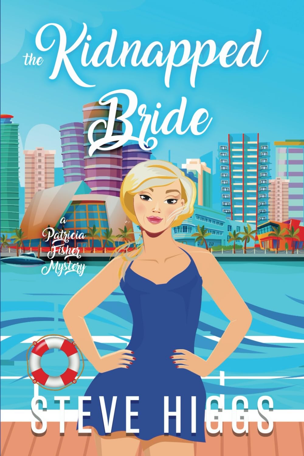 The Kidnapped Bride: A Patricia Fisher Mystery (Patricia Fisher Cruise Ship Mysteries)