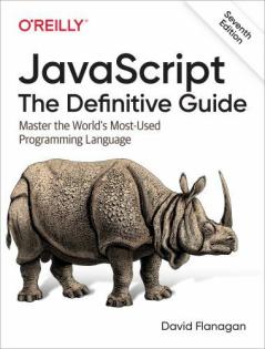 Javascript: The Definitive Guide: Master the World's Most-Used Programming...