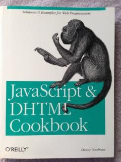 JavaScript & DHTML Cookbook, Danny Goodman, Good Book